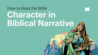 Character in Biblical Narrative [upl. by Ydoc618]