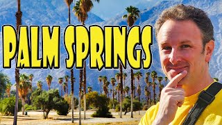 PALM SPRINGS TRAVEL TIPS 8 Things to Know Before You Go [upl. by Nolan443]