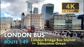 London Bus Ride Route 149 Double Decker 4K Virtual Tour From London Bridge To Edmonton Green [upl. by Stephenie]