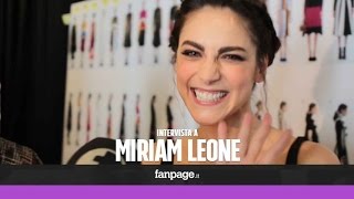 Miriam Leone quotPer Le Iene scelgo i miei look con ironiaquot [upl. by Shreve]