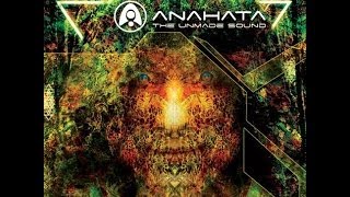 Anahata The Unmade Sound [upl. by Boris]