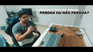 PERDOA OU NÃO PERDOA [upl. by Sral546]