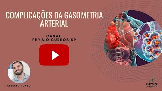 COMPLICAÇÕES DA GASOMETRIA ARTERIAL [upl. by Pamella]