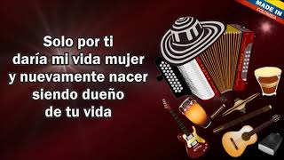 Me Tienes Enamorado Los Amantes Del Vallenato Letra [upl. by Haerb]