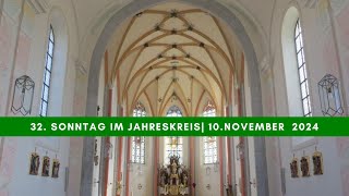 32 Sonntag im Jahreskreis Pocking 10November 2024 [upl. by Elehcor289]