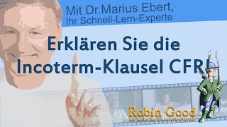 Erklären Sie die IncotermKlausel CFR [upl. by Culberson905]