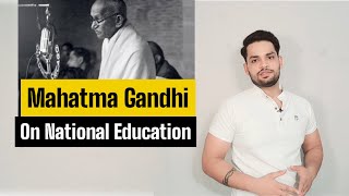 National Education by Mahatma Gandhi in hindi [upl. by Eidlog]