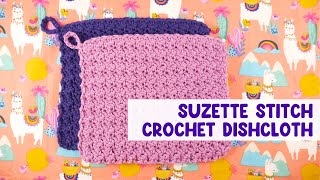 Youll Love This Easy Crochet Dishcloth Suzette Stitch Crochet Dishcloth [upl. by Oemor]