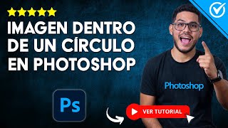 🖼️​ Cómo Insertar una IMAGEN DENTRO DE UN CÍRCULO en Photoshop ⭕​ [upl. by Laurence]