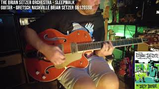 Sleepwalk  The Brian Setzer Orchestra [upl. by Ellac]