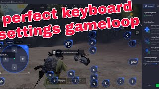 best keyboard settings pubg emulator gameloop 2022بهترین تنظیمات کیبورد گیم لوپ [upl. by Idurt798]