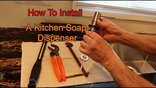 How To Install A Kitchen Soap Dispenser  Quick amp Easy [upl. by Poppy150]