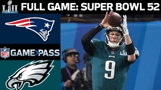 Super Bowl 52 FULL Game New England Patriots vs Philadelphia Eagles [upl. by Sinnoda89]