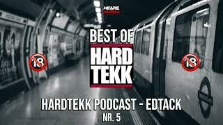 BEST OF HARDTEKK 🔞 PODCAST Nr 5  Edtack [upl. by Kathleen94]