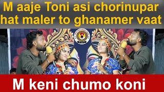 M aaje Tonni asi chorinupar hat maleroto ghanamer vaat m keni chumokoni Banjara comedy [upl. by Llertniuq]