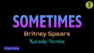 Sometimes  Britney Spears Karaoke Version [upl. by Neile70]