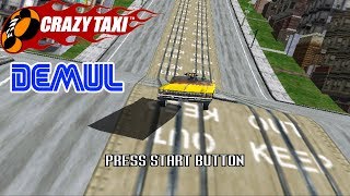 Crazy Taxi  Gameplay  Test Demul Emulateur Sega Dreamcast [upl. by Eiralih]