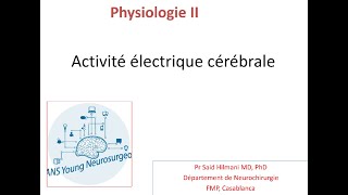 Neurophysiologie  Electro Encephalo Gramme EEG FMPC [upl. by Tuhn510]