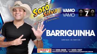 Soró Silva  Barriguinha [upl. by Whitehouse981]