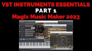 Tutorial 054 VST Instruments Essentials in Magix Music Maker 2023 [upl. by Niassuh]