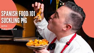 Spanish Suckling Pig with Chef Alex Fargas [upl. by Gamali684]