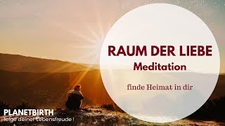 MEDITATION Raum der Liebe [upl. by Eisak942]