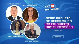 Série Projeto de Reforma do CC no Direito das Sucessões [upl. by Rosalinde]