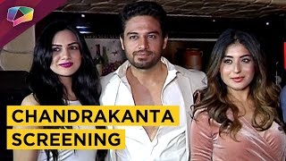 Chandrakanta First Episode Screening  Kritika Kamra  Gaurav Khanna  Life OK [upl. by Holms807]