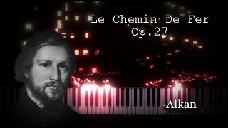 C V Alkan  Étude Op27 In D minor Le Chemin de Fer [upl. by Disharoon176]