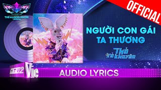 Người Con Gái Ta Thương  Thỏ Xỏ Khuyên  The Masked Singer Vietnam 2023 Audio Lyrics [upl. by Legge]