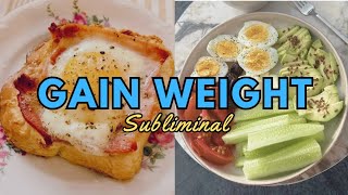 Finally Gain Weight💪  ✨Boost Your Appetite amp Gain Weight FAST Subliminal✨ [upl. by Verdha]