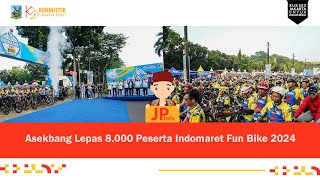 Asekbang Lepas 8 000 Peserta Indomaret Fun Bike 2024 [upl. by Weylin]