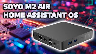 SOYO M2 Air  бесшумный Mini PС на Celeron N3350 обзор нюансы установка Home Assistant OS [upl. by Eiralih]