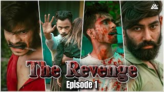 The Revenge  EP 01 द रिवेंज पार्ट १ Vs entertainment mau action story [upl. by Ahilam772]