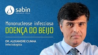 Doença do Beijo Mononucleose  O que é e como tratar [upl. by Sena]