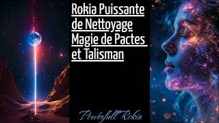 quotPuissante Rokia pour Détruire Magie Racine Talismans et Pactes [upl. by Balliett318]