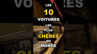 Les 10 Voitures Les Plus Chères Du Monde top10 voitures [upl. by Collum]