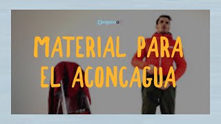 Material para el Aconcagua  Revista Oxígeno [upl. by Claudell956]