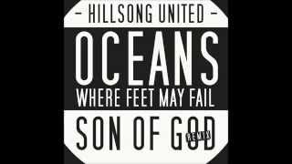 Hillsong United  Oceans Where Feet May Fail Remix [upl. by Christie998]