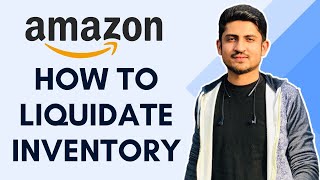 How To Liquidate Amazon Excess Inventory  Amazon FBA Inventory Liquidation [upl. by Anelec]