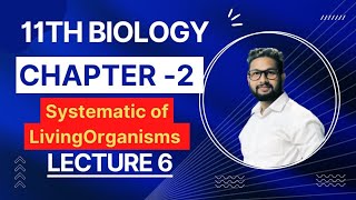 11th Biology  Chapter No 2  Systematics of Living Organisms Lecture 6 [upl. by Sanborn]