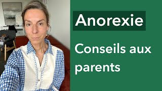 Anorexie  conseils aux parents [upl. by Shenan]