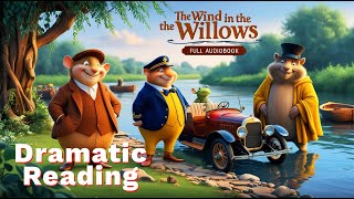 The Wind in the Willows by Kenneth Grahame  Full Audiobook  Classic Childrens Literature [upl. by Airod]