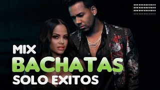 MIX DE BACHATAS 2023  SOLO EXITOS  LAS MEJORES BACHATAS [upl. by Raycher]