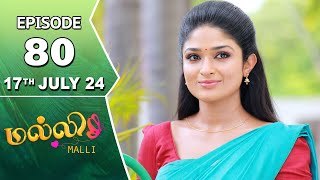 Malli Serial  Episode 80  17th July 2024  Nikitha  Vijay  Saregama TV Shows Tamil [upl. by Dukey805]