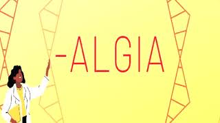 How to pronounce Algia [upl. by Eeruhs346]