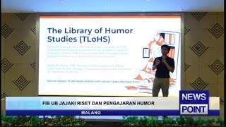 FIB UB JAJAKI RISET DAN PENGAJARAN HUMOR  NEWS POINT [upl. by Kathlene985]