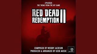 Red Dead Redemption 2  Epilogue  Main Theme [upl. by Yesnel]