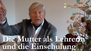 Die Mutter als Lehrerin und die Einschulung  Wolfgang Klautzsch [upl. by Aronaele196]