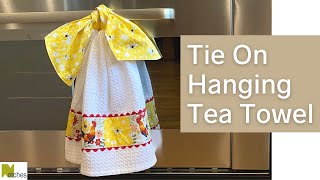 Pretty Tie On Tea Towel  Easy DIY Gift Idea [upl. by Ewen]